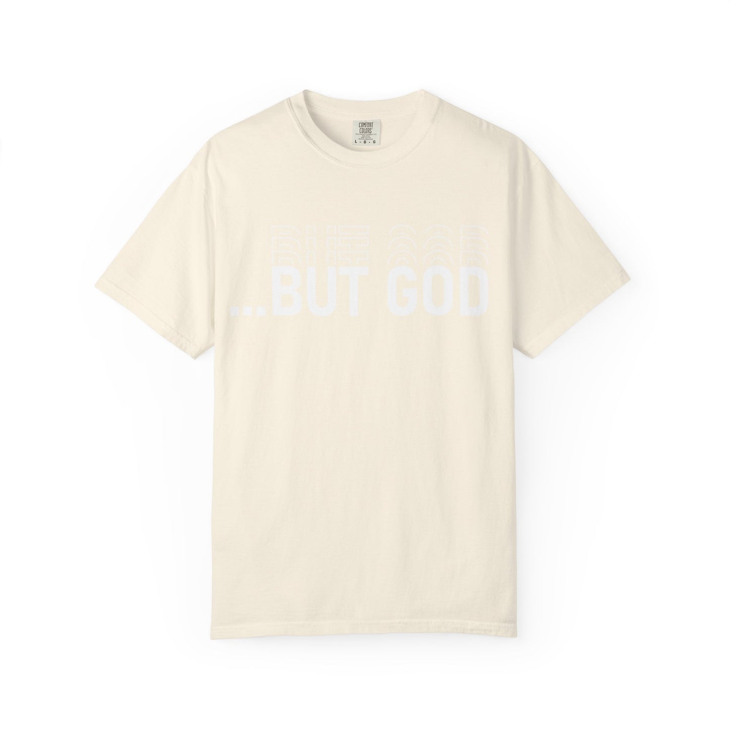 But God.. Motivational Unisex T-Shirt: