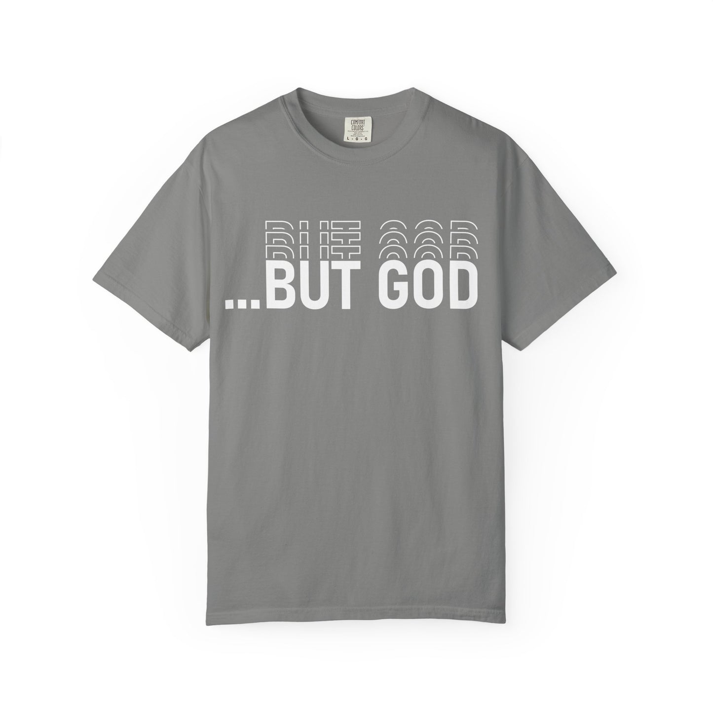 But God.. Motivational Unisex T-Shirt: