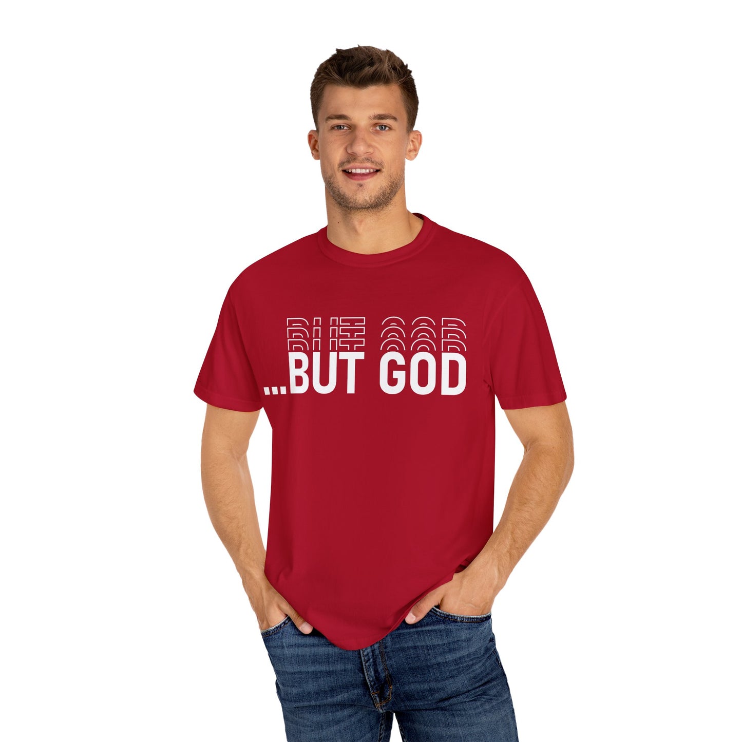 But God.. Motivational Unisex T-Shirt:
