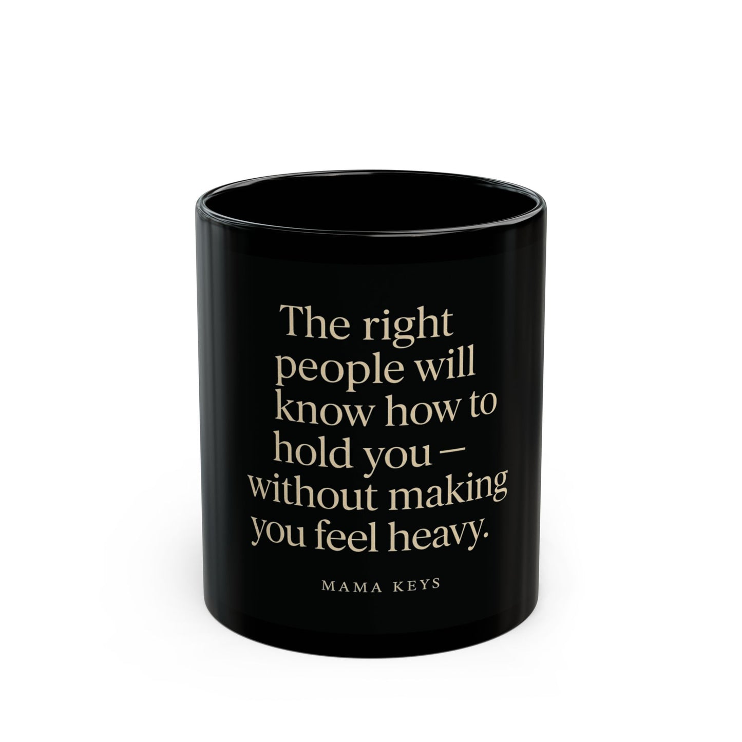 The Mama Keys Mug The Right Person