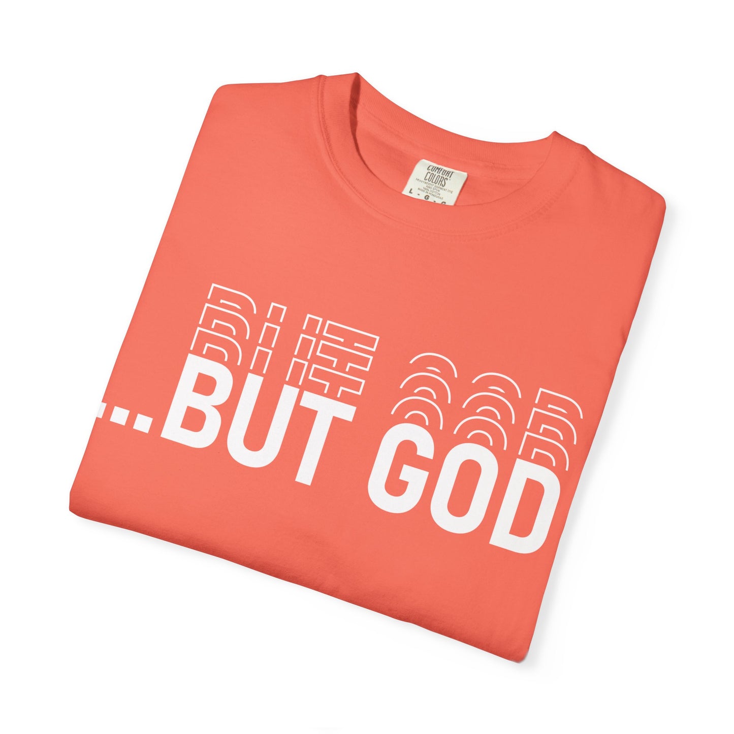 But God.. Motivational Unisex T-Shirt: