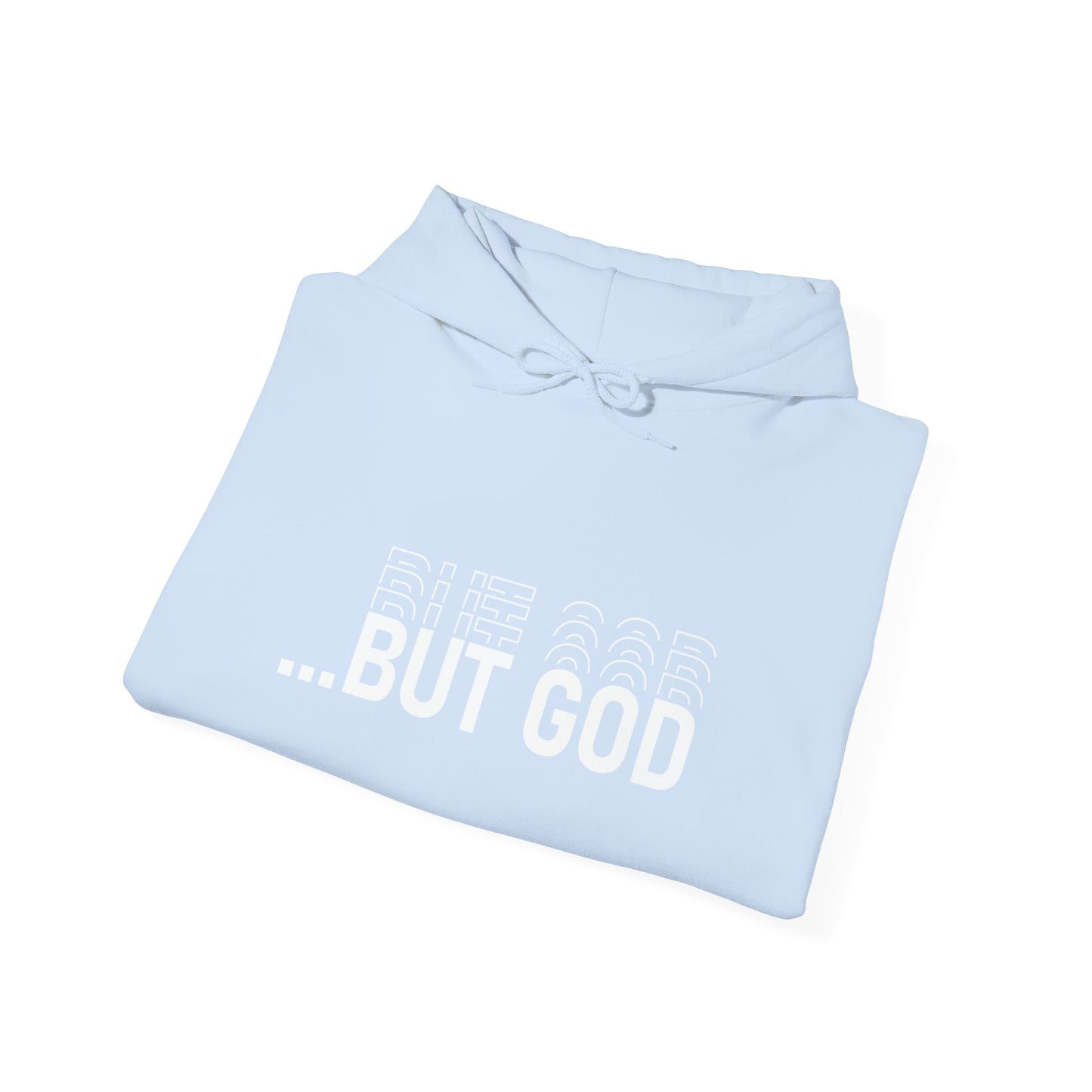 BUT GOD unisex Hoodie