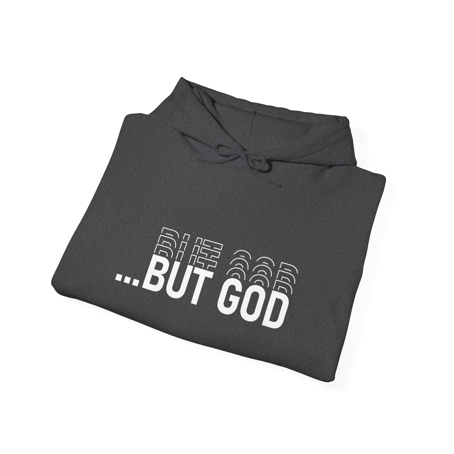 BUT GOD unisex Hoodie
