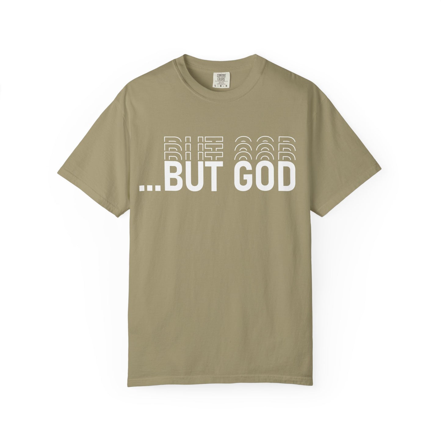 But God.. Motivational Unisex T-Shirt: