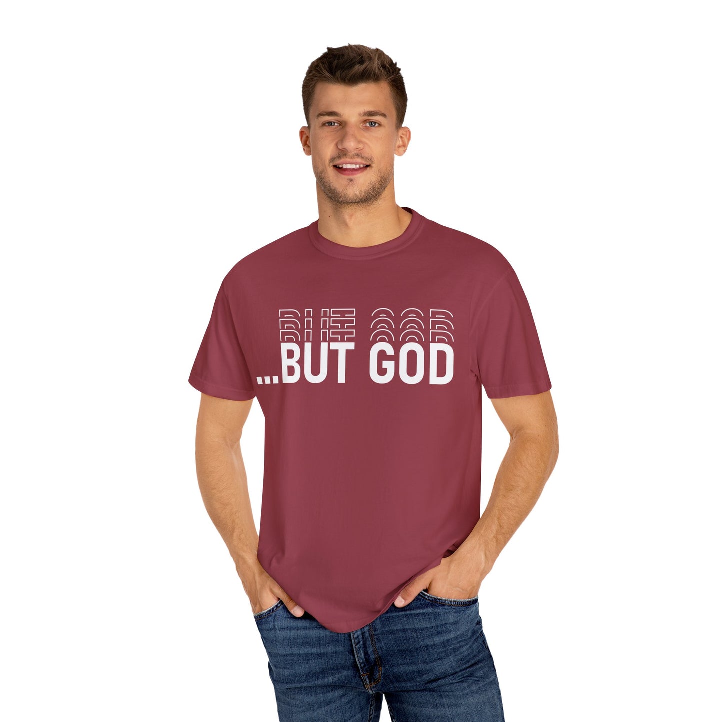 But God.. Motivational Unisex T-Shirt: