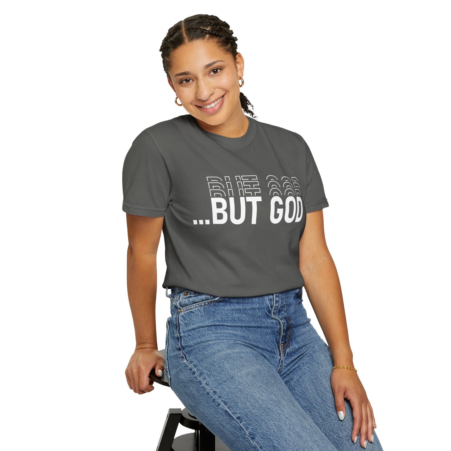 But God.. Motivational Unisex T-Shirt: