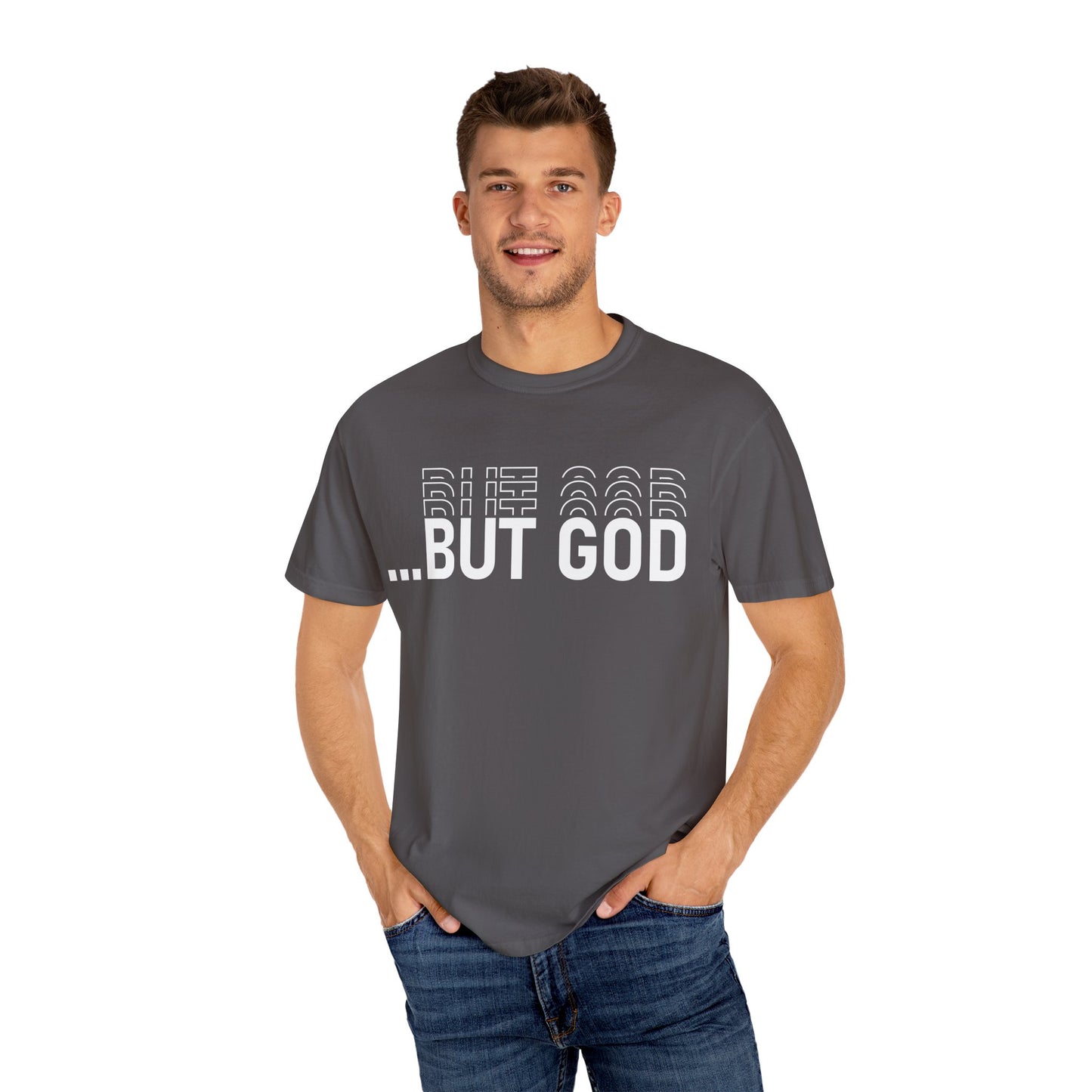 But God.. Motivational Unisex T-Shirt: