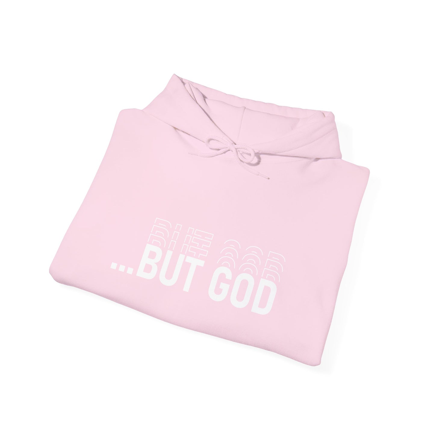 BUT GOD unisex Hoodie