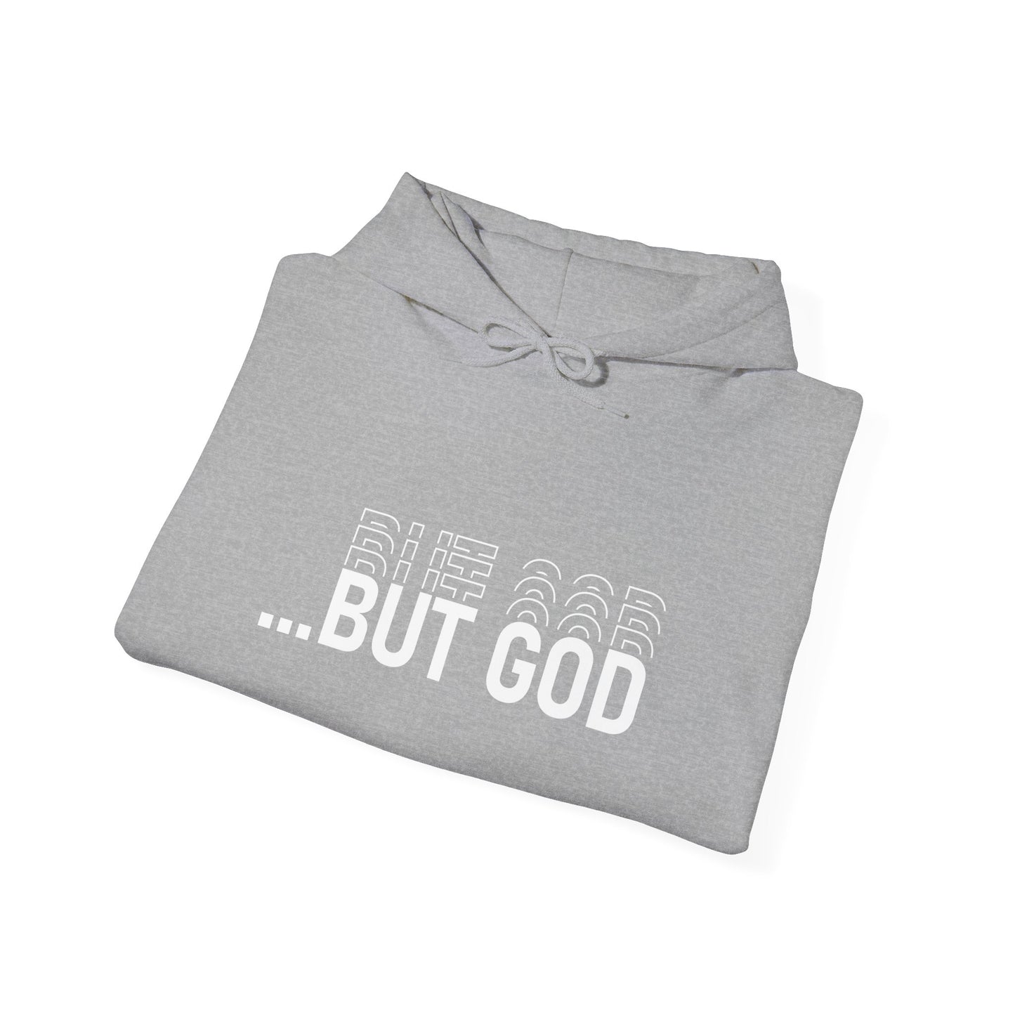 BUT GOD unisex Hoodie