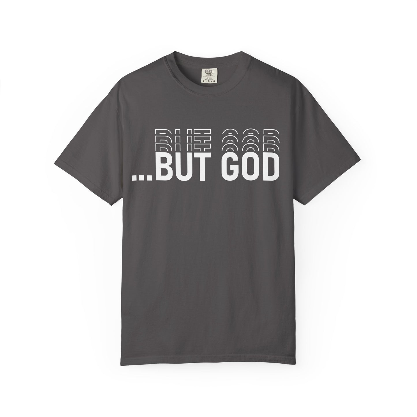 But God.. Motivational Unisex T-Shirt: