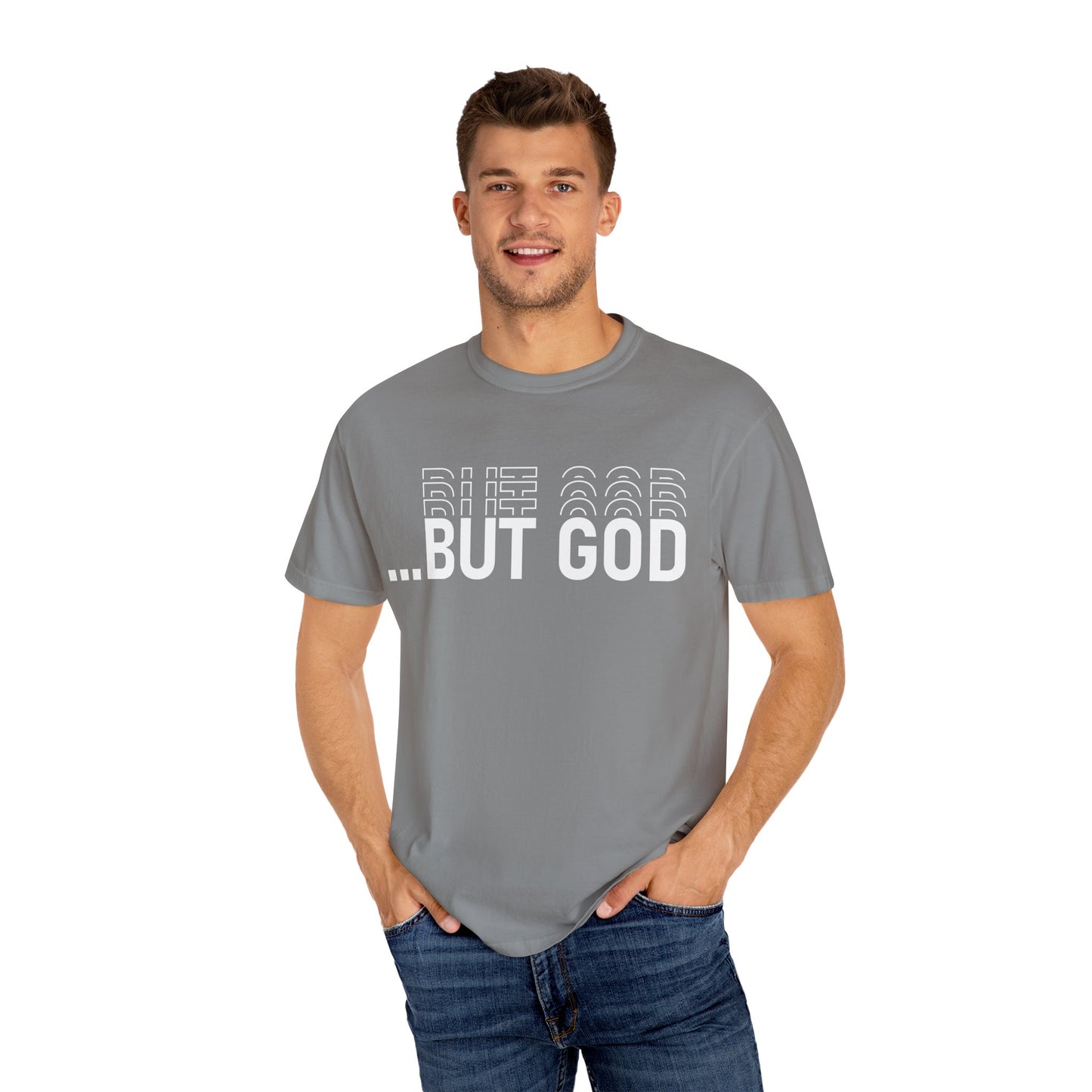 But God.. Motivational Unisex T-Shirt: