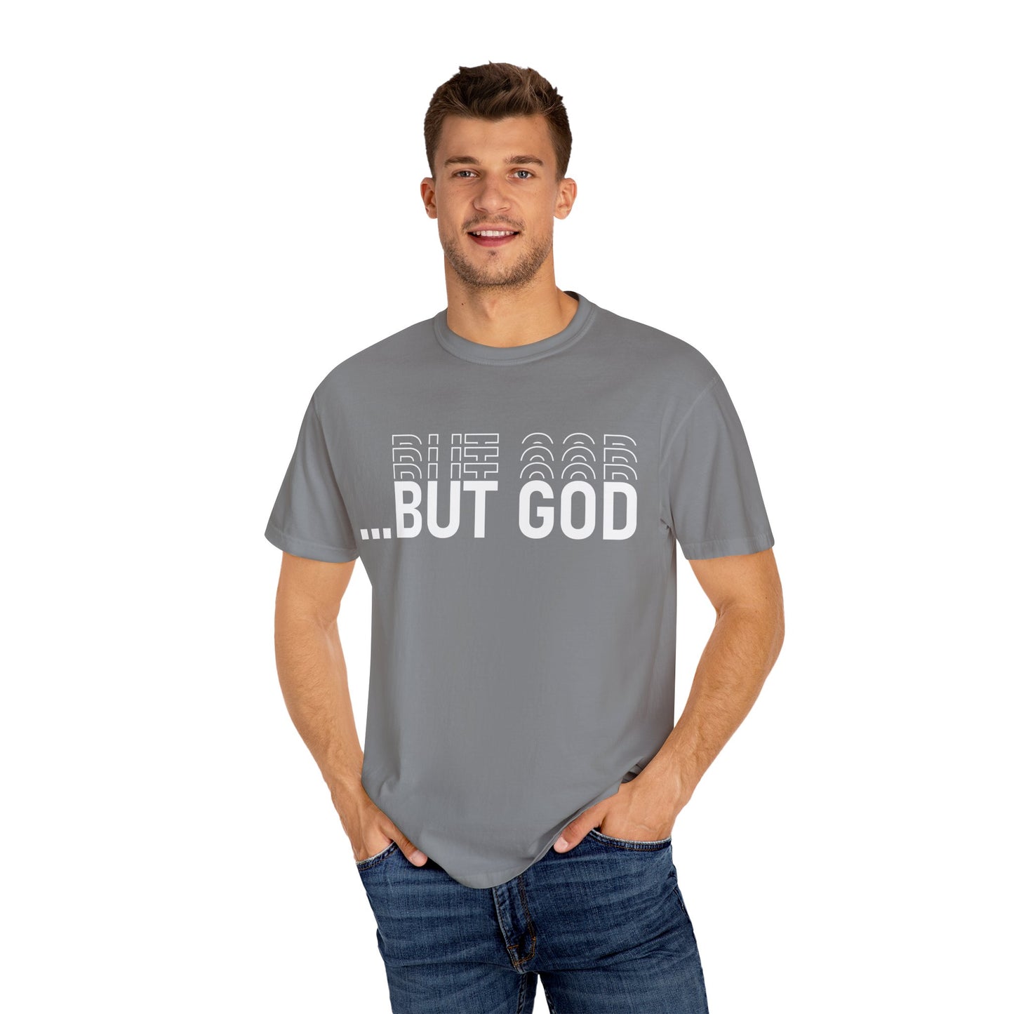 But God.. Motivational Unisex T-Shirt: