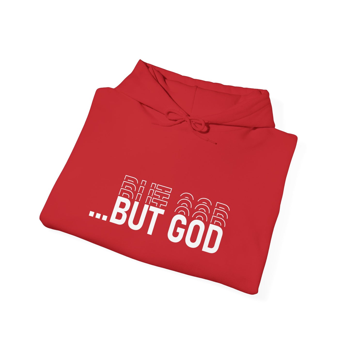 BUT GOD unisex Hoodie
