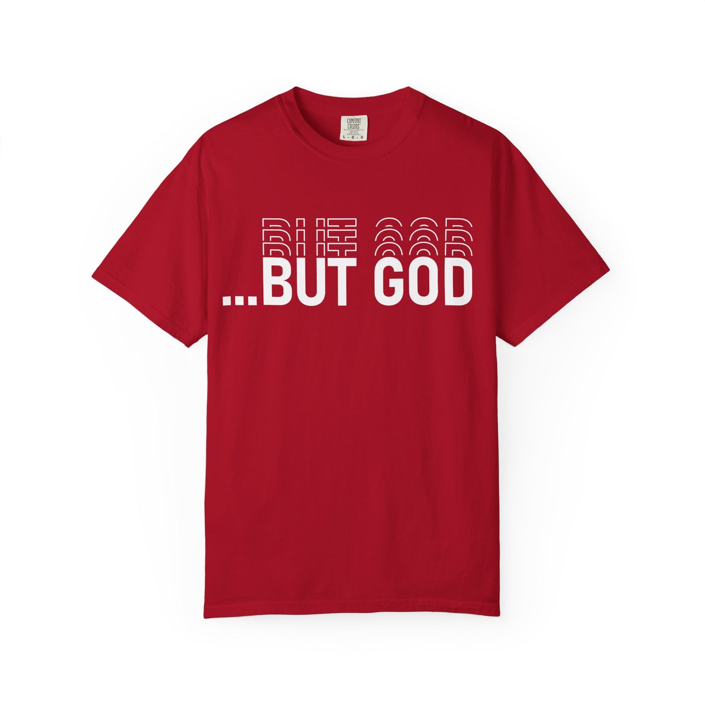 But God.. Motivational Unisex T-Shirt: