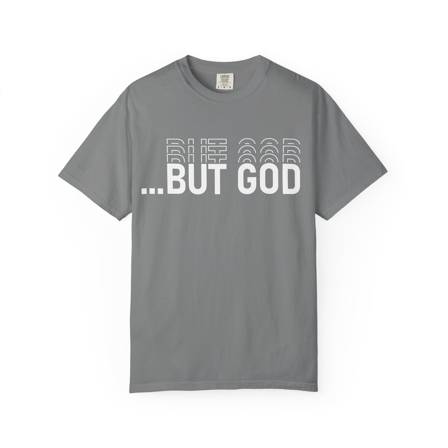 But God.. Motivational Unisex T-Shirt: