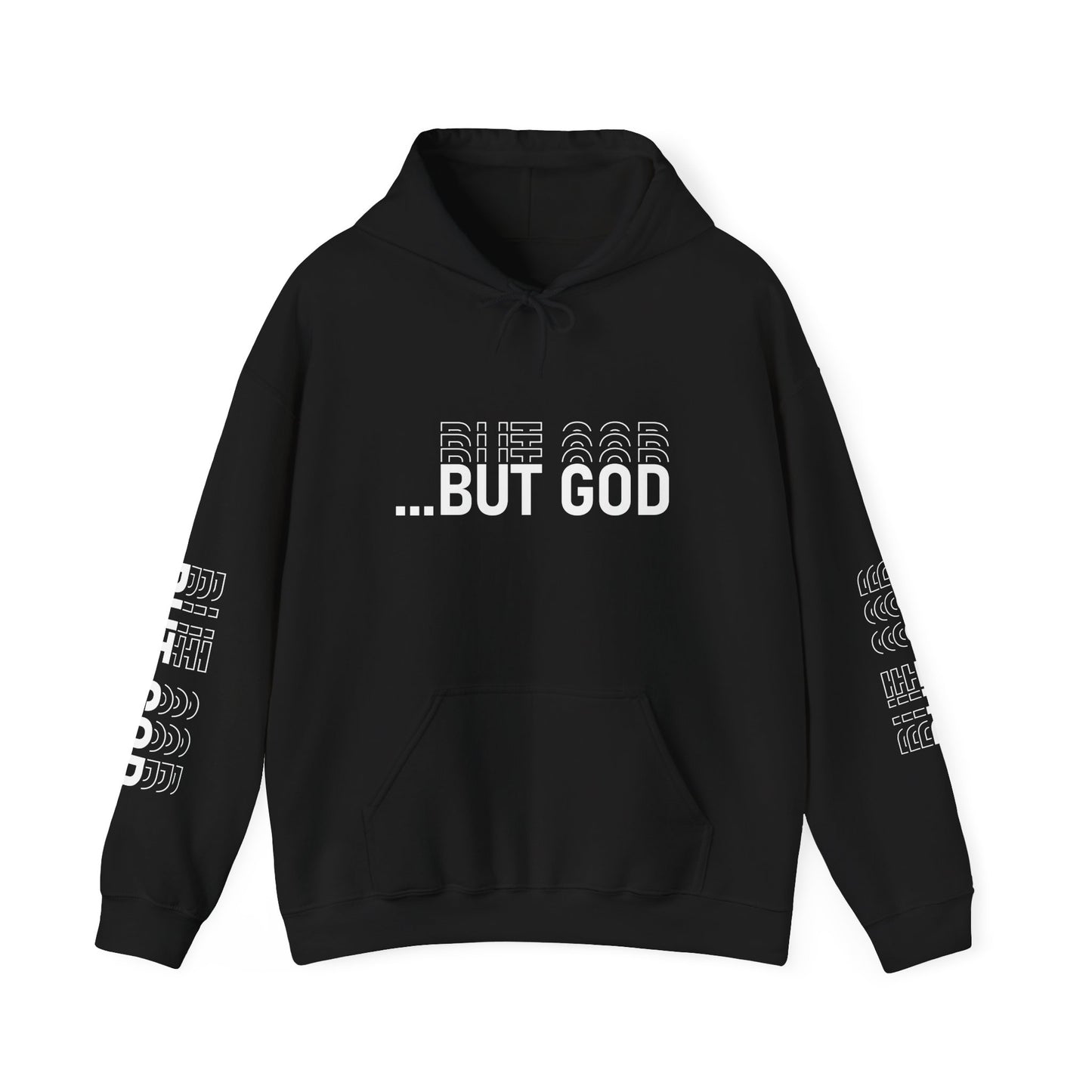 BUT GOD unisex Hoodie