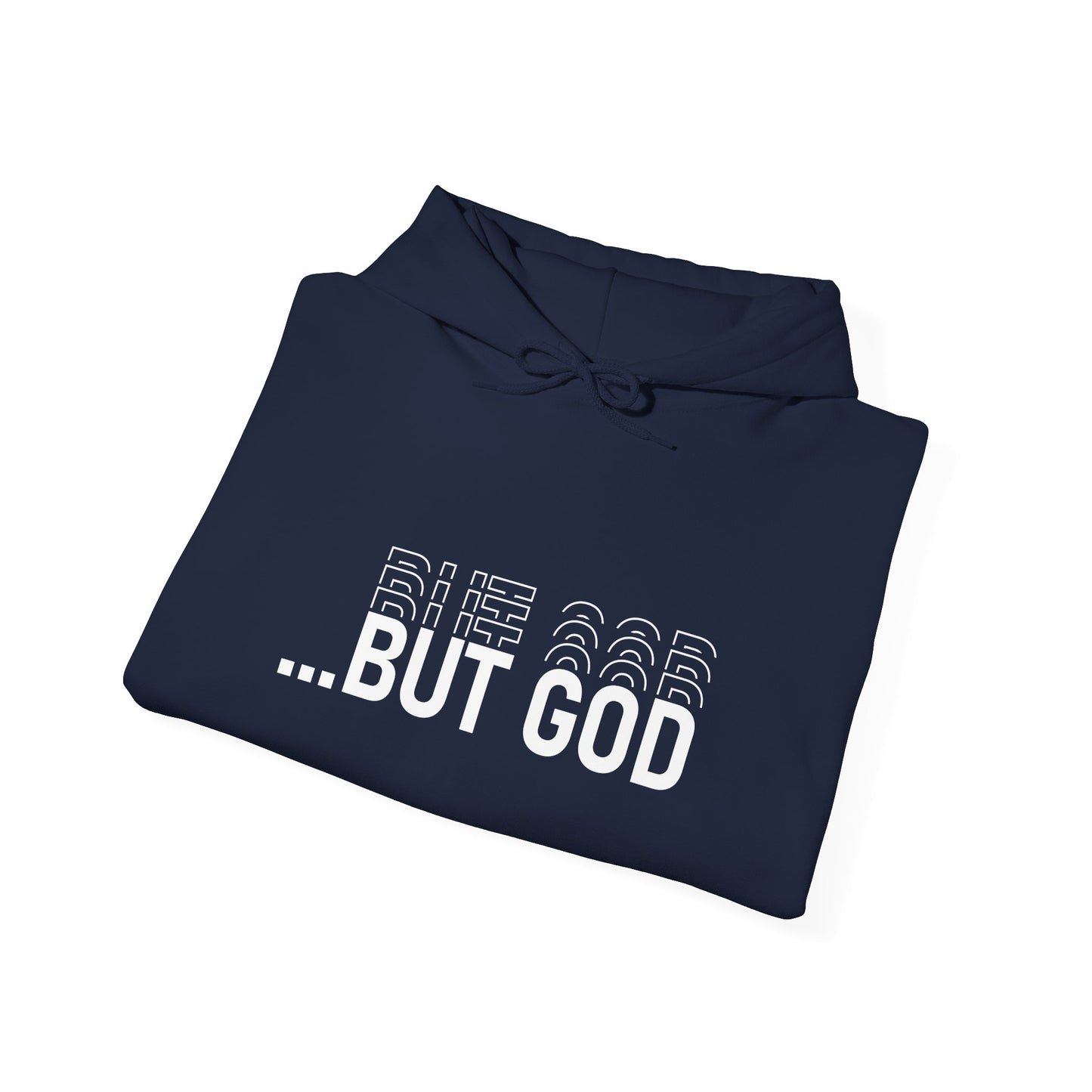 BUT GOD unisex Hoodie