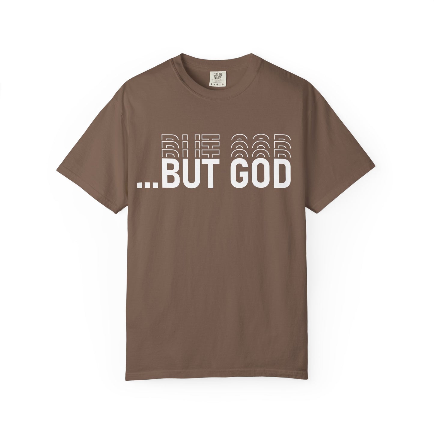 But God.. Motivational Unisex T-Shirt: