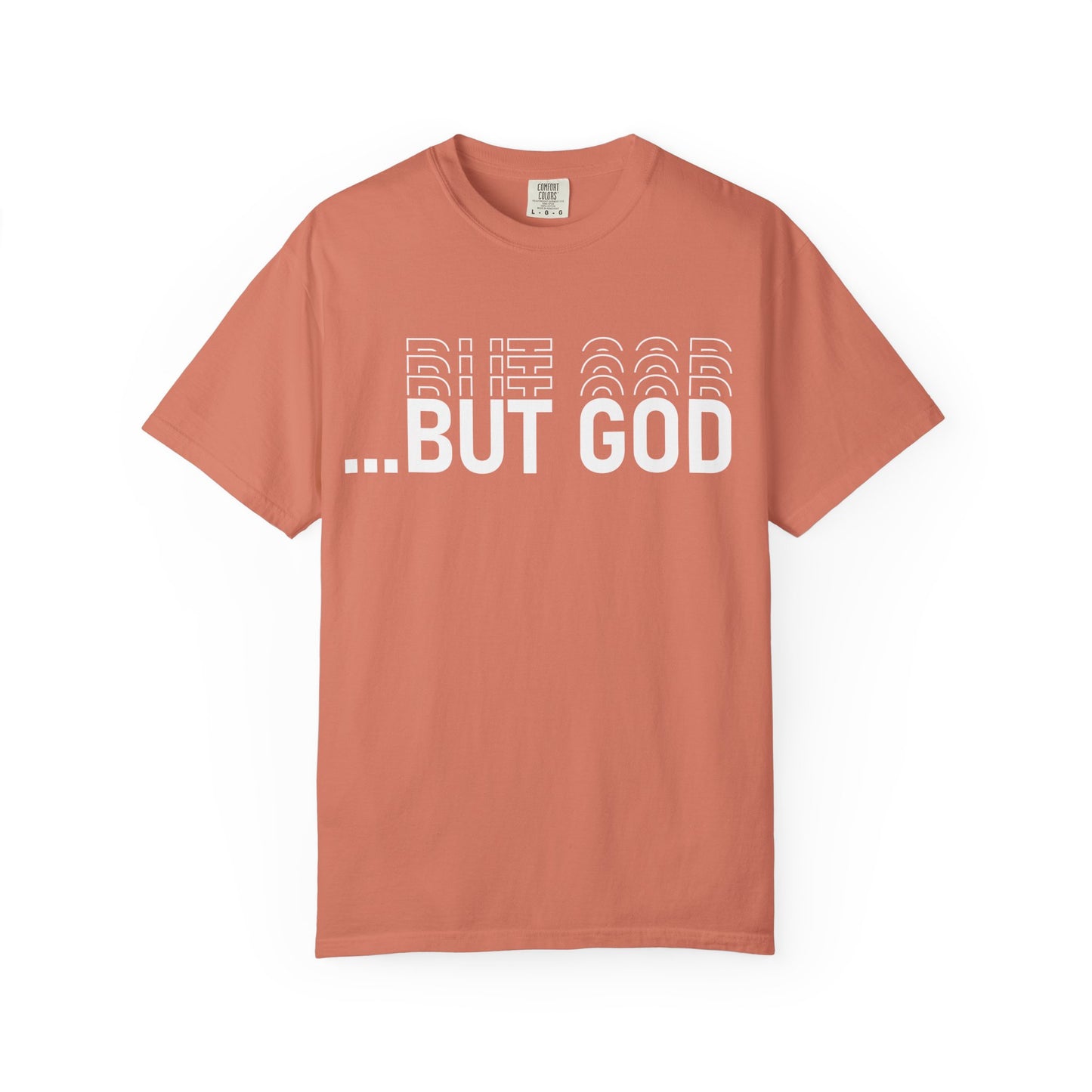 But God..  Motivational Unisex T-Shirt: